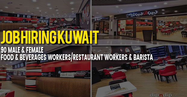 URGENT HIRING : 90 MALE & FEMALE FOOD & BEVERAGES WORKERS 